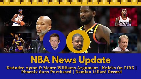 NBA News Update | Phoenix Suns & DeAndre Ayton, New York Knicks,
