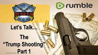 Let's Talk - The Trump Shooting I - 7/27/24