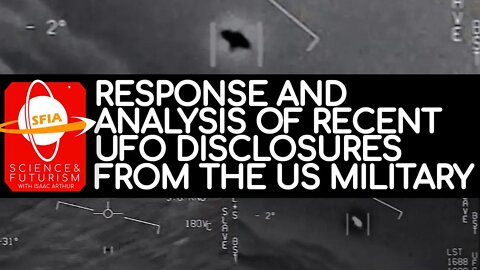 Response and Analysis of Recent UFO Disclosures from the US Military