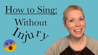 How to Sing: Without Injury