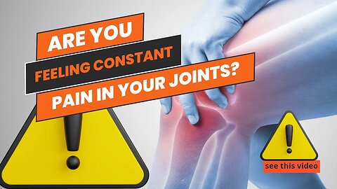 Are you feeling constant pain in your joints?