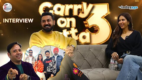 CARRY ON JATTA 3 | Gippy Grewal | Sonam Bajwa Interview