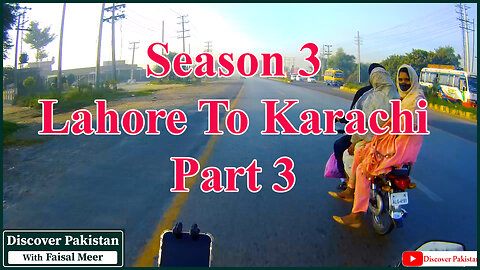 Season 3 Part 3 Lahore To Karachi Watch In HD Urdu/Hindi #faisalmeer #motovlogger #discovery