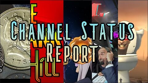 Channel Status Report- Smokes, Collectibles & Gaming