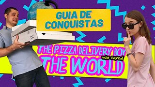 GUIA DE CONQUISTAS | The Pizza Delivery Boy Who Saved the World