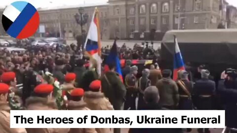 The Heroes of Donbas, Ukraine Funeral