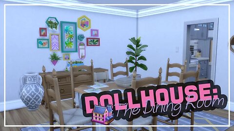 The Sims 4 Dollhouse: The Dining Room 🍽🥂