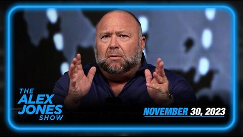 ALEX JONES FULL SHOW (THU 30 NOV 23)