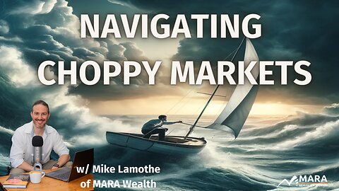 Mastering the Waves: Navigating Choppy Markets with Confidence