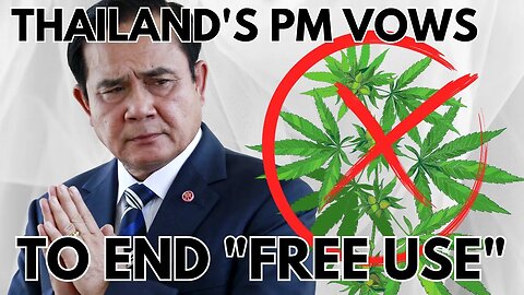 Thailand's Cannabis Crackdown: Prime Minister's Bold Pledge