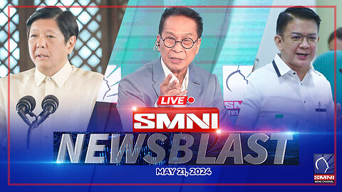 LIVE: SMNI Newsblast | May 21, 2024