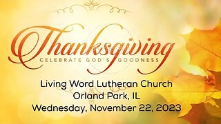 Thanksgiving Eve Service 11/ 22/ 23