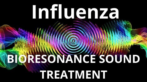 Influenza _ Bioresonance Sound Therapy _ Sounds of Nature