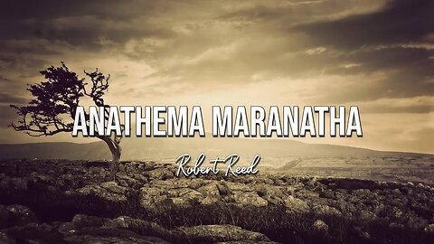 Robert Reed - Anathema Maranatha