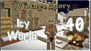 Vintage Story Icy World Permadeath Episode 40: Clay Forming, Update to 1.17.9, Panning Q&A