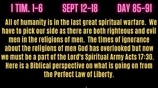 1 Timothy 1-6 We are in the last great spiritual warfare! Here are the details from God's Bible.