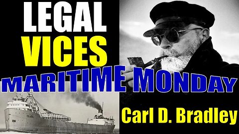 Maritime Monday: The Sinking of the "CARL D. BRADLEY"