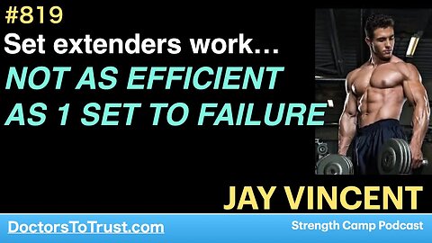 JAY VINCENT 4 | Set extenders work…NOT AS EFFICIENT AS 1 SET TO FAILURE