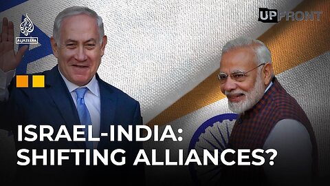 Why has India's Narendra Modi strengthened ties with Israel? | UpFront