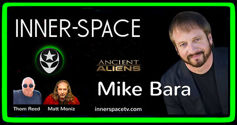 Mike Bara from Ancient Aliens: 2022 Interview via Inner-Space & UFO Man