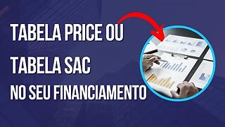 Diferença entre tabela PRICE e SAC