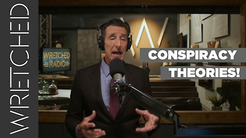 Should Christians talk about conspiracy theories? | WRETCHED RADIO