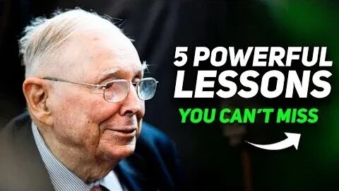Five Powerful Lessons You Can’t Miss From Charlie Munger
