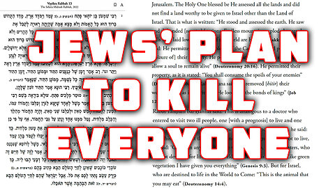 Jews' Plan to Kill Everyone in Their Own Words Midrash Rabbah Leviticus 13:2