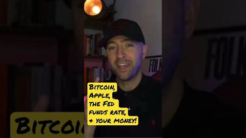 Bitcoin, Apple, “Growth Stocks,” Fed Funds Rate, and Your Money 💰 #shorts #inflation #bitcoin #aapl