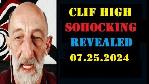 Clif High Update Videos Today - 07.25.2024