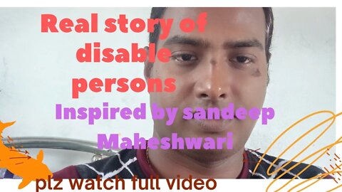 #disableperson#reallifestoryby Nabajyotidas#handicaperson,I am a handicapped persons this is mystory