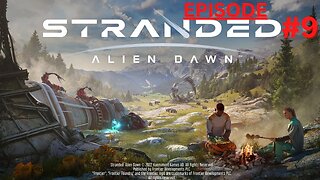 Stranded: Alien Dawn - Episode 9 | We Have Electricity!