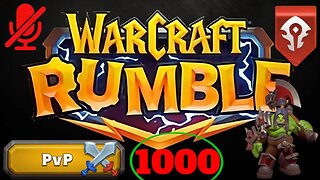 WarCraft Rumble - Grommash Hellscream - PVP Rank 1000