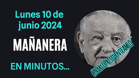 💩🐣👶 AMLITO | Mañanera *Lunes 10 de junio 2024* | El gansito veloz 2:38 a 1:09.