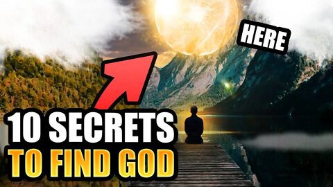 10 Secrets to Know Where God Is