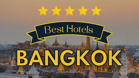 Top 10 Luxury Hotels to visit in Bangkok | Best Hotels to visit in Bangkok