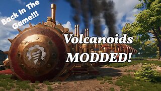 Volcanoids MODDED Playthrough Part 11