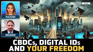 The Drive for Digital IDs and CBDCs: Navigating a Dystopian Control Agenda - Seamus Bruner