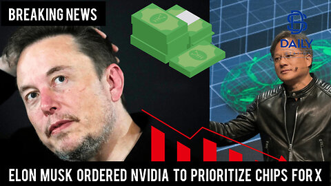 Elon Musk ordered Nvidia to prioritize chips for X|Breaking|