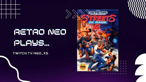 Retro Neo Plays: Streets of Rage 2 (Sega Genesis)