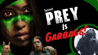 Prey is Garbage - A Discussion about a BAD Movie with a Predator in It.