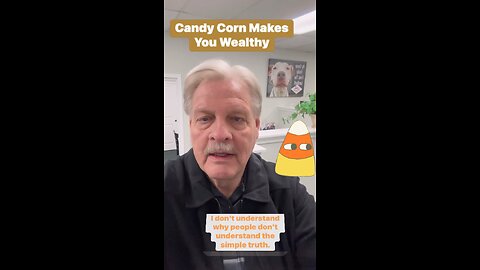 Candy Corn Makes You Wealthy