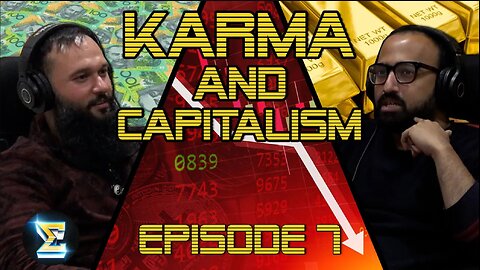 The Karma of Capitalism: Why Greed is Not Good for Your Soul Ft Rish Chaudhuri | Sigmacast #7