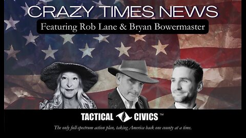 TACTICAL CIVICS™ - With Rob Lane & Bryan Bowermaster