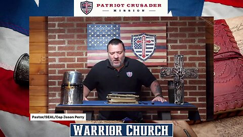 Truth Sermon - Warrior Church - Patriot Crusader Mission