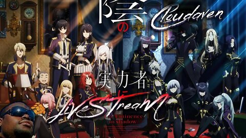 [-LIVE STREAM-]~CLOUDAVEN-EMINENCE OF SHADOW [Daily and Progression] ~11/30/22