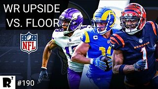 WR Upside Floor! Who's got the most upside? Who's safest! Special guest Mike Storey from SBI!