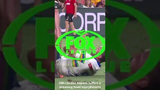 NRL|Jordan Rapana suffers a sickening head injury #shorts