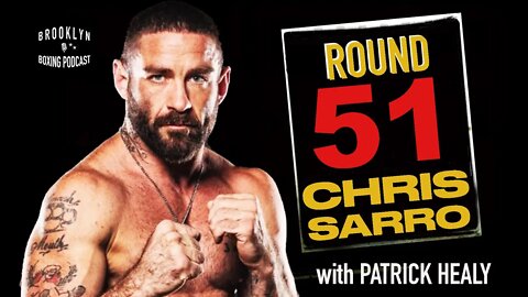 BROOKLYN BOXING PODCAST - ROUND 51 - CHRIS 'GOLDEN GLOVES" SARRO