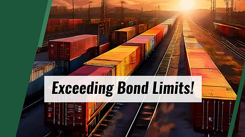 What Happens If My Shipment Value Goes Over the Single Entry Bond Limit?
